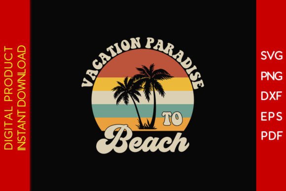 Download Vintage Vacation Paradise to Beach SVG - Vintage Collection